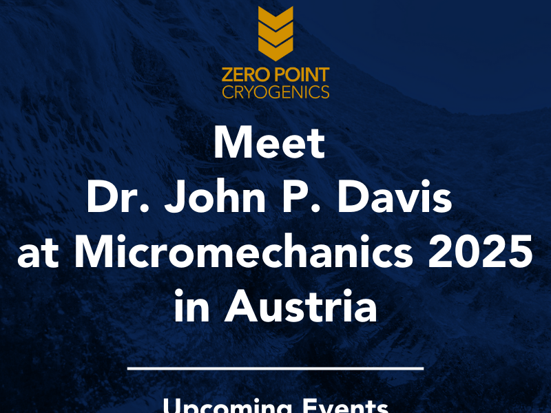 Meet Dr. John P. Davis at Micromechanics 2025 in Austria