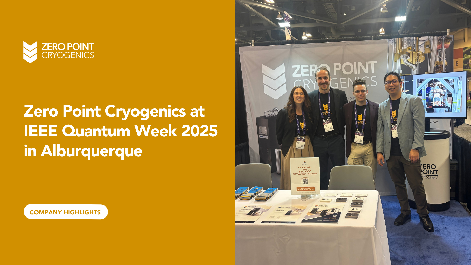 Zero Point Cryogenics team at IEEE Quantum Week 2025 booth in Albuquerque, showcasing cryogenic systems and engaging with the global quantum technology community.