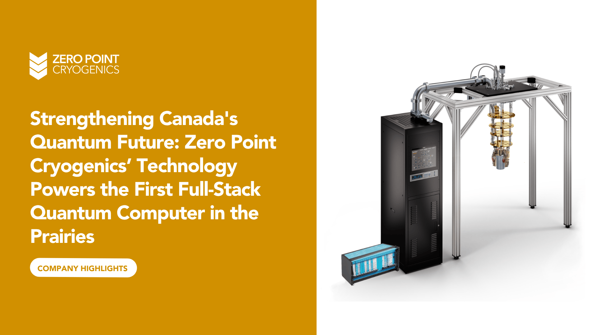 Zero Point Cryogenics’ Technology Powers the First Full-Stack Quantum Computer in the Prairies